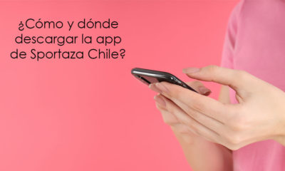 ¿Cómo y dónde descargar la app de Sportaza Chile?