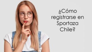 ¿Cómo registrarse en Sportaza Chile?